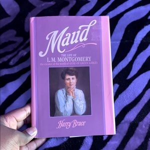 “Maud” Life of L.M Montgomery by Harry Bruce